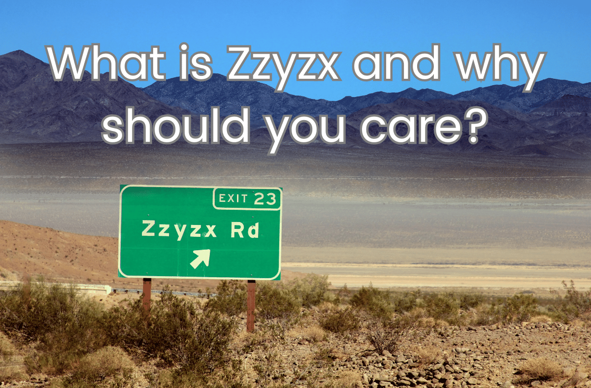 What is Zzyzx and why should you care