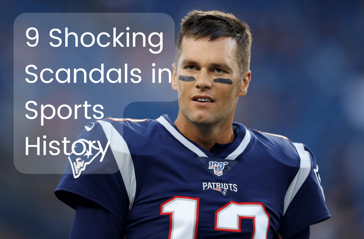 9 Shocking Scandals in Sports History