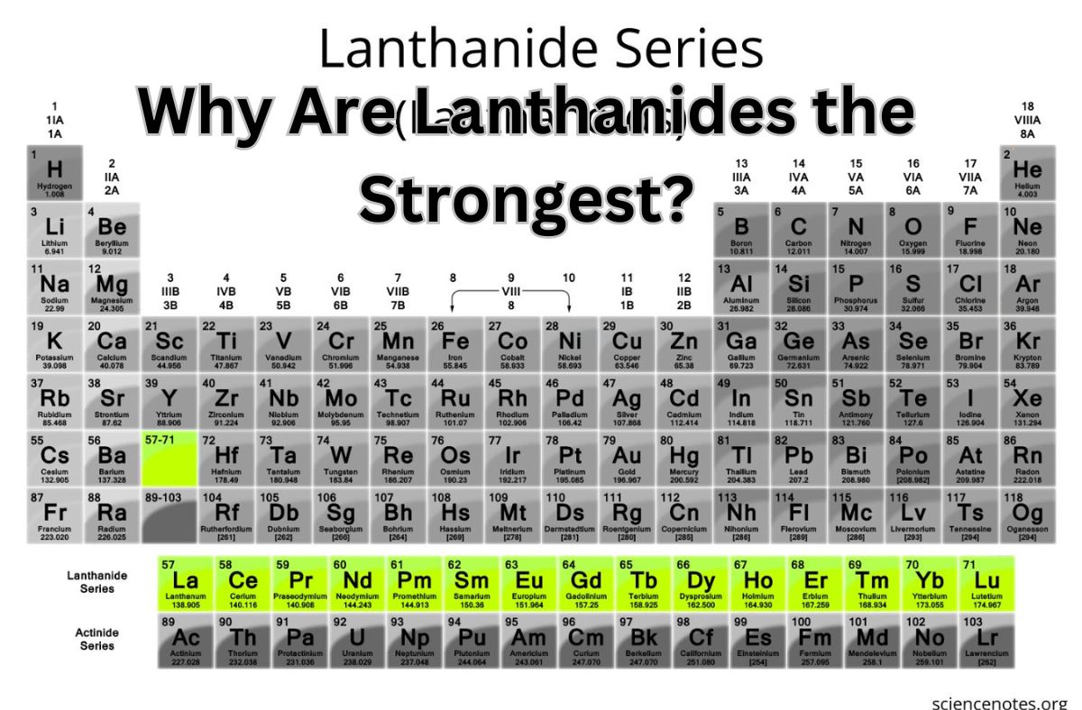 Why Are Lanthanides the Strongest